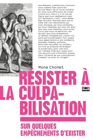 Résister à la culpabilisation Mona Chollet